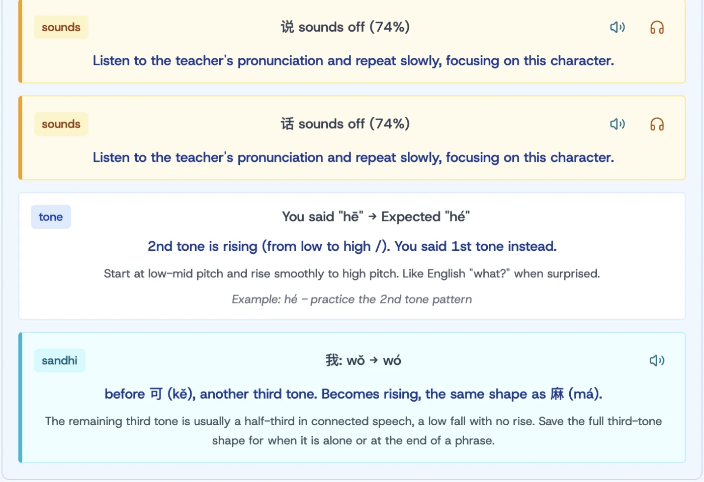 Pronunciation tips panel showing several tip rows: a "sounds" tag with "说 sounds off (74%)" and a listen-to-teacher prompt, another "sounds" tag for 话, a "tone" tag with "2nd tone is rising, you said 1st tone instead, like English what? when surprised", and a "sandhi" tag explaining 我 wǒ becomes wó before another third tone